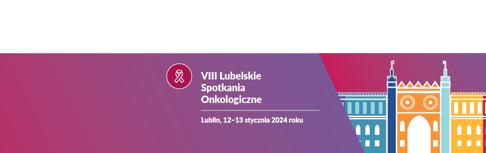 VIII Lubelskie Spotkania Onkologiczne