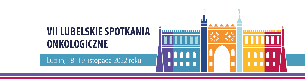 VII Lubelskie Spotkania Onkologiczne